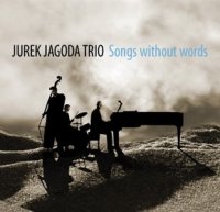 Jurek Jagoda Trio  Songs Without Words (2010) / jazz