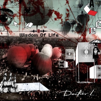 Doctor L - Wisdom of Life (2014)