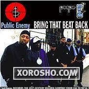 Public Enemy: Bring that Beat Back - the Remix Project (Rap) скачать