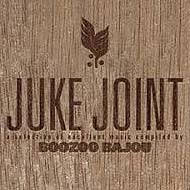 VA - Boozoo Bajou - Juke Joint (2003) / trip-hop, funk, downtempo скачать mp3