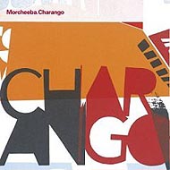 Morcheeba "Charango" (2002) / lounge, hip-hop, cinematic