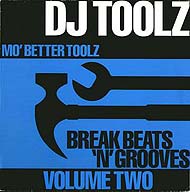 DJ Toolz - Break Beats 'N' Grooves Volume Two (Mo' Better Toolz) 1993 / Electronic, Funk, Soul, Hip Hop