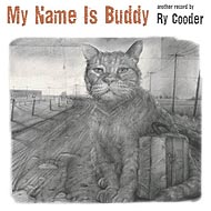 Ry Cooder "My Name Is Buddy" (03/2007)