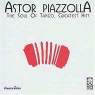 Astor Piazzolla - The Soul Of Tango: Greatest Hits (2000) / tango