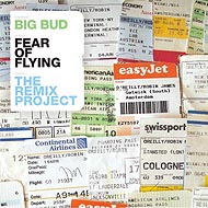 Big Bud "Fear Of Flying The Remix Project" (2CD) / intelligent drum'n'bass, atmospheric jungle, soulfull d'n'b, Sound Trax, [Re:Up]