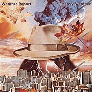 Weather Reports "Heavy Weather" (1977) / jazz, fusion