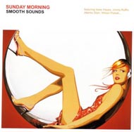 VA - Sunday Morning - Smooth Sounds (2007) / easy, smooth, soul