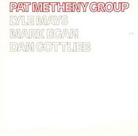 Pat Matheny Group - Pat Matheny Group [1978] // ECM jazz