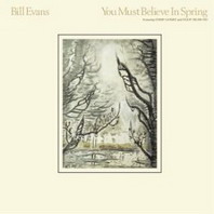 Bill Evans "You Must Believe In Spring" (1977) / jazz