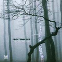 TRENTEM&#216;LLER «The Last Resort» 2006/Electronic/Minimal/Ambient