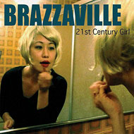 Brazzaville "21st Century Girl" (2008) / indie rock