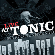 MARCO BENEVENTO  Live at Tonic, 2007 ( 3 CD)