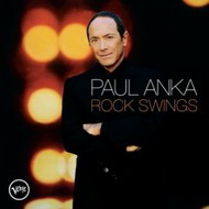 Paul Anka «Rock Swing» (2005) / Jazz, Swing, Easy Listening, Pop-Rock