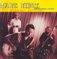 Mark Ribot y Los Cubanos Postizos "The Prosthetic Cubans" 1998/ latinos-jazz/cubanos