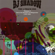 DJ Shadow "The 4-Track Era Vol. 2: "Best of the Remixes and Megamixes (1990-1992)" / old-school hip-hop