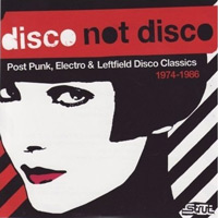 Disco Not Disco/ idiot disco, post punk, electro & leftfield disco classic