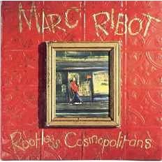 Mark Ribot "Rootless Cosmopolitans" 1990/ avantgarde, jazz, rock, funk, no wave, downtown