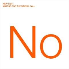 New Order Waiting for the Sirens' Call (2005) rock, postpunk,synth-pop,alternative