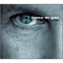 Banco De Gaia 10 Years (2002) ambient,electronic (cue)