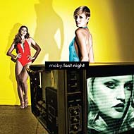 Moby "Last Night" (2008) / electronic