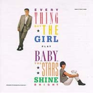 Everything But the Girl "Baby, the Stars Shine Bright" (1986)