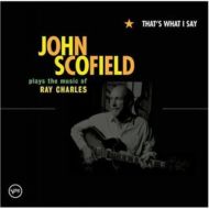 John Scofield "That's What I Say" (2005)/ jazz