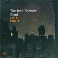 The John Scofield Band "Up All Night" (2003)/ jazz-funk,avangard, hip-hop