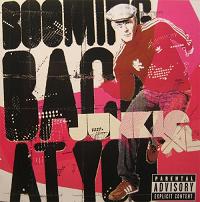 Junkie XL - Booming Back at You (2008)/ House, Big Beat