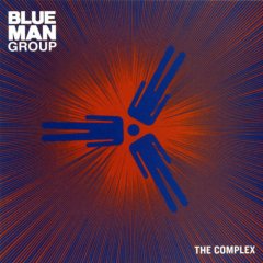 Blue Man Group "The Complex" 2003 / Alternative