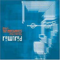 Mike & The Mechanics & Paul Carrack "Rewired" (2004)