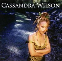 Cassandra Wilson - 10 Albums !!!/ Jazz