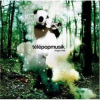 T&#233;l&#233;popmusik - angel milk 2005 \ albums i own   ambient   chillout   downtempo   dreamy   electronic   electronica   trip-hop