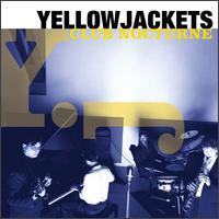 Yellowjackets "Club Nocturne" 1998 / Post-Bop / Crossover Jazz / Smooth Jazz