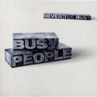 Busy People «Never Too Busy» (2008)/ nu soul, electronic, funk