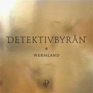 Detektivbyr&#229;n "Wermland" (2008) / indie-folk, electronica
