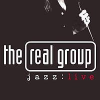 The Real Group "Jazz Live" (1997) / a cappella, vocal jazz