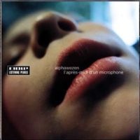 Alphawezen "L’Apres-Midi d’un Microphone" (2001) / downtempo, ambient