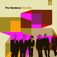 Bamboos - "Rawville" (2007) / funk, hip-hop