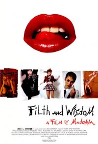 Грязь и мудрость / Filth and Wisdom (2008)