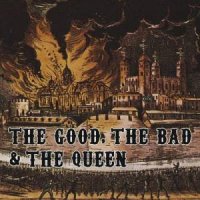 The Good The Bad & The Queen (2007) / Alternative / Punk / Afro-beat