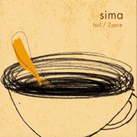 Isol/Zypce "Sima" (2008)/Experimental /Pop /Folk/Other