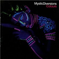 Mystic Diversions - Colours (2003) Electronic/Lounge/Ethnic.