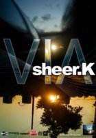 Sheer.K - Via (2008) Downtempo/D'n'B/Trip-Hop/Hip-hjp/Electronic