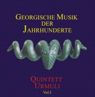 Quintett Urmuli - Georgische Musik Der Jahrhunderte Vol.I (folk)