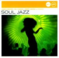 VA - James Brown, Cal Tjader, Jimmy Smith & Others - Soul Jazz (2006) Soul-Jazz / Jazz-Funk VA - James Brown, Cal Tjader, Jimmy Smith & Others - Soul Jazz (2006) Soul-Jazz / Jazz-Funk