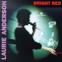 Laurie Anderson - Bright Red (1994) / experimental, laurie anderson, spoken word, ambient ram, word