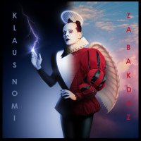 Klaus Nomi - Za Bakdaz (2007)