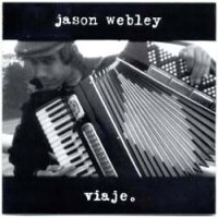 Jason Webley (1998-2008)
