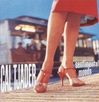 Cal Tjader - Sentimental Moods (1958) (1995-remastering ) smooth jazz, bossanova, vibraphone