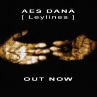 Aes Dana - Leylines (2009)  Ambient| Downtempo| Trance